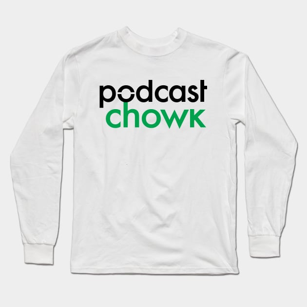 Podcast Chowk Text Logo Long Sleeve T-Shirt by Podcast Chowk